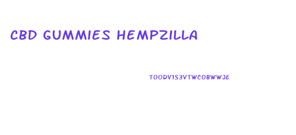 Cbd Gummies Hempzilla