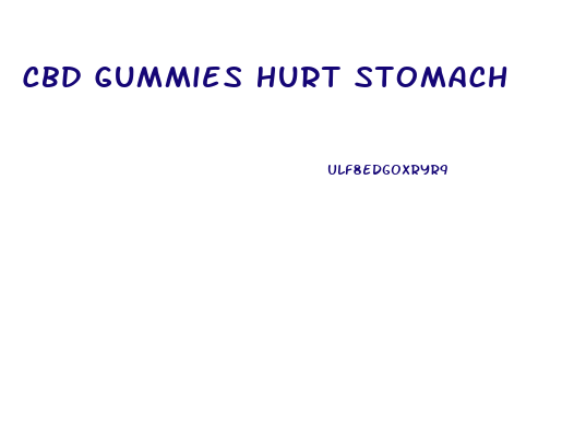Cbd Gummies Hurt Stomach