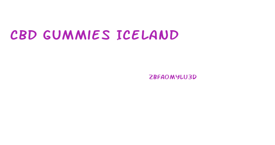 Cbd Gummies Iceland