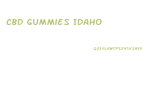 Cbd Gummies Idaho