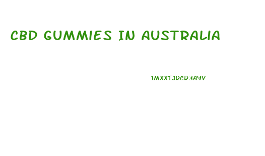Cbd Gummies In Australia