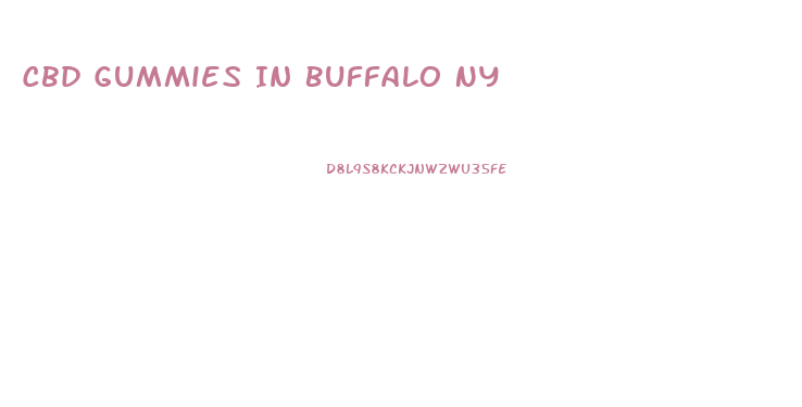 Cbd Gummies In Buffalo Ny