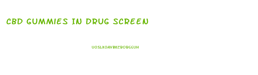 Cbd Gummies In Drug Screen