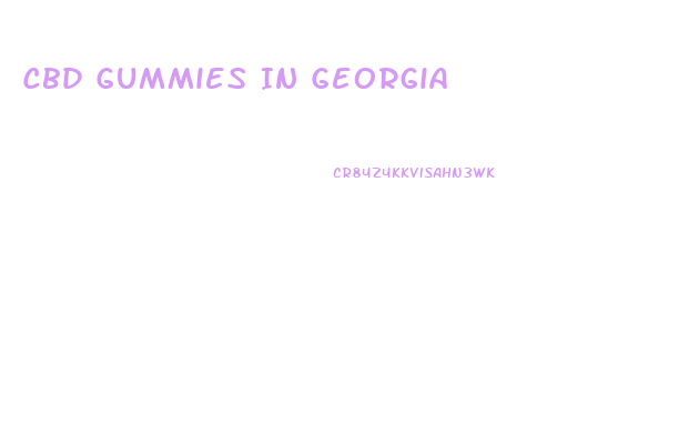 Cbd Gummies In Georgia