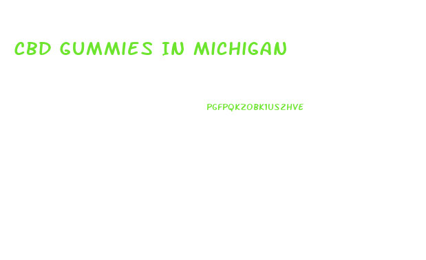 Cbd Gummies In Michigan