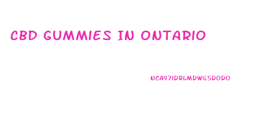 Cbd Gummies In Ontario