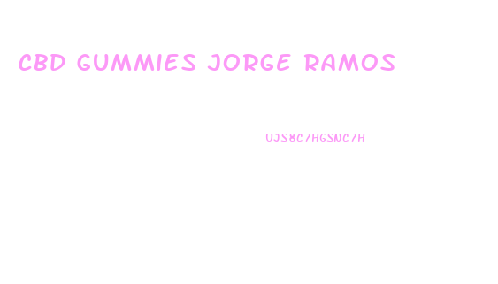 Cbd Gummies Jorge Ramos