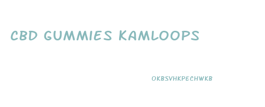 Cbd Gummies Kamloops