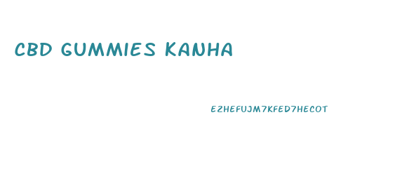 Cbd Gummies Kanha