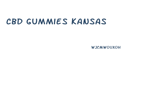 Cbd Gummies Kansas