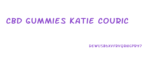 Cbd Gummies Katie Couric