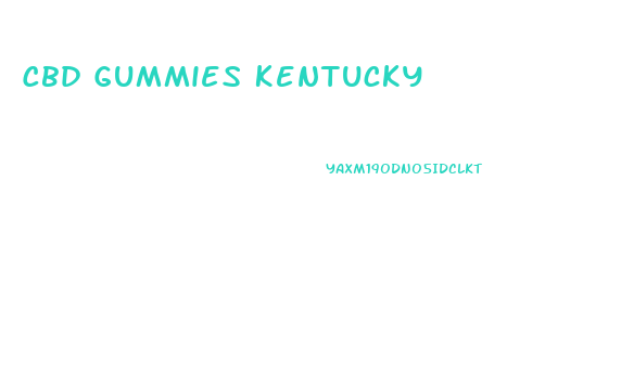 Cbd Gummies Kentucky