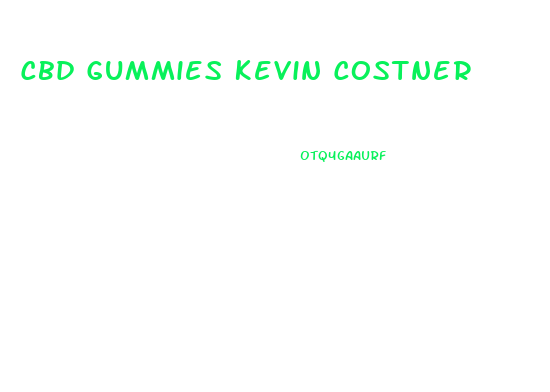 Cbd Gummies Kevin Costner