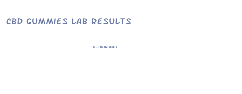 Cbd Gummies Lab Results