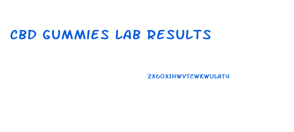 Cbd Gummies Lab Results