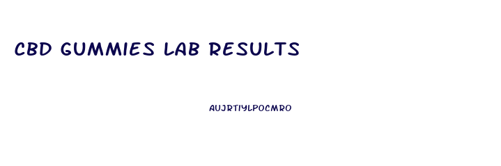 Cbd Gummies Lab Results