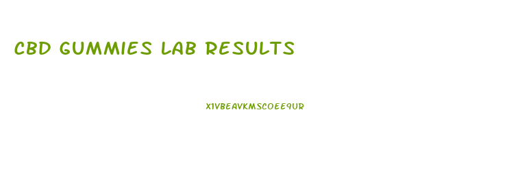 Cbd Gummies Lab Results