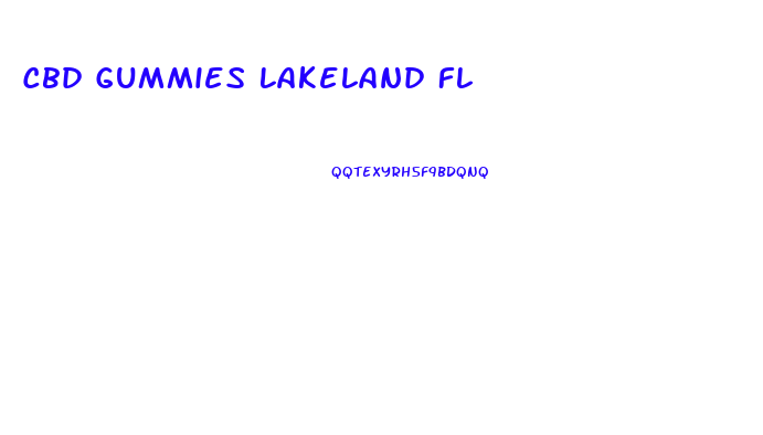 Cbd Gummies Lakeland Fl