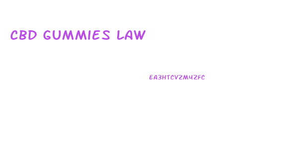 Cbd Gummies Law