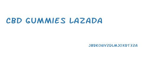 Cbd Gummies Lazada