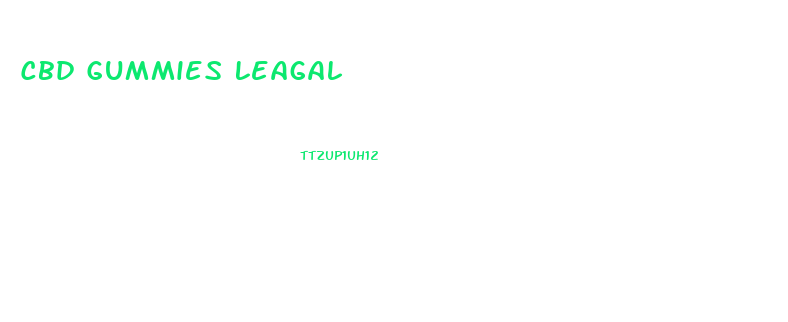 Cbd Gummies Leagal