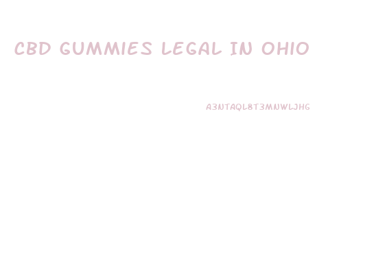 Cbd Gummies Legal In Ohio