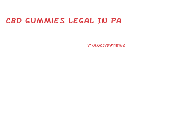 Cbd Gummies Legal In Pa