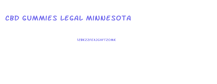 Cbd Gummies Legal Minnesota