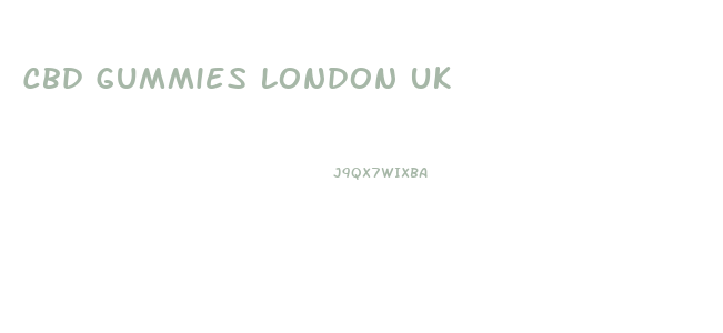 Cbd Gummies London Uk