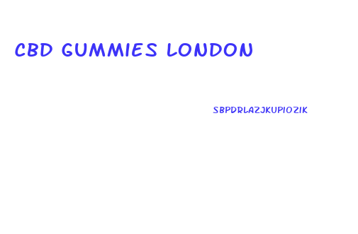 Cbd Gummies London