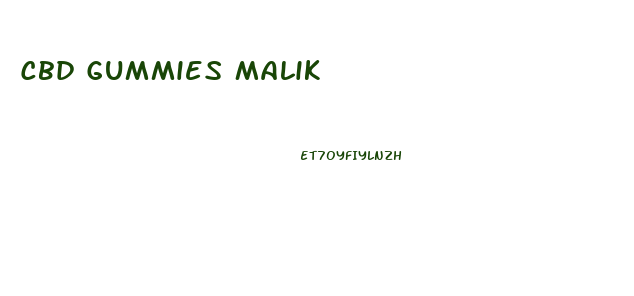 Cbd Gummies Malik
