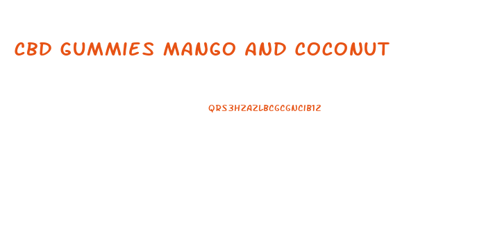 Cbd Gummies Mango And Coconut