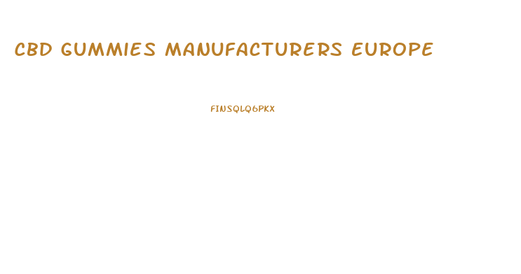 Cbd Gummies Manufacturers Europe