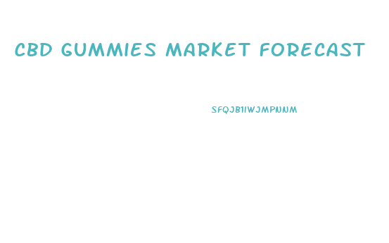 Cbd Gummies Market Forecast