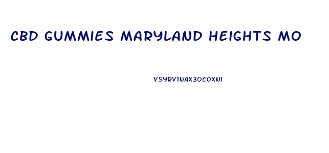 Cbd Gummies Maryland Heights Mo
