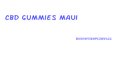 Cbd Gummies Maui