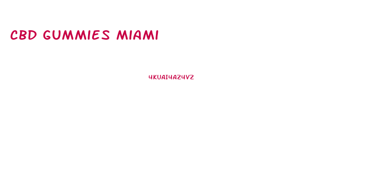 Cbd Gummies Miami