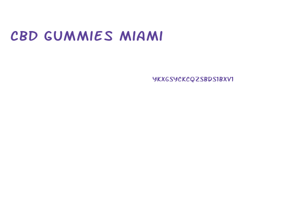 Cbd Gummies Miami