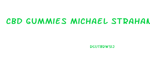Cbd Gummies Michael Strahan
