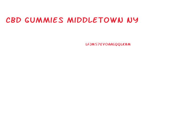 Cbd Gummies Middletown Ny