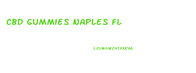 Cbd Gummies Naples Fl