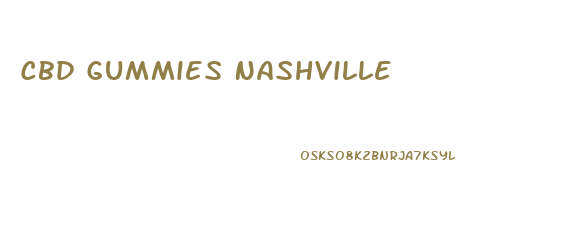 Cbd Gummies Nashville