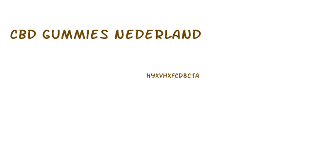 Cbd Gummies Nederland