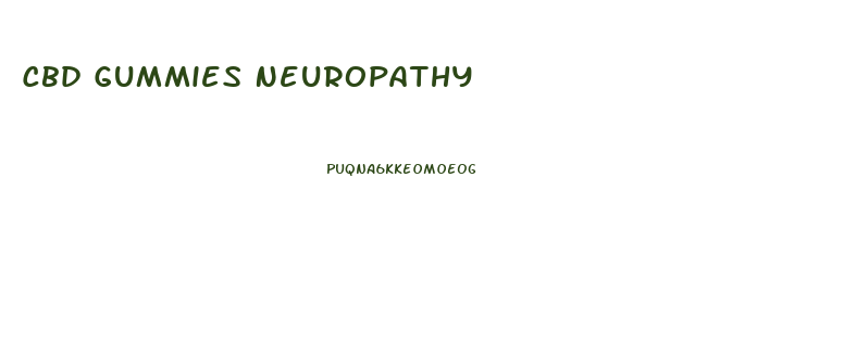 Cbd Gummies Neuropathy