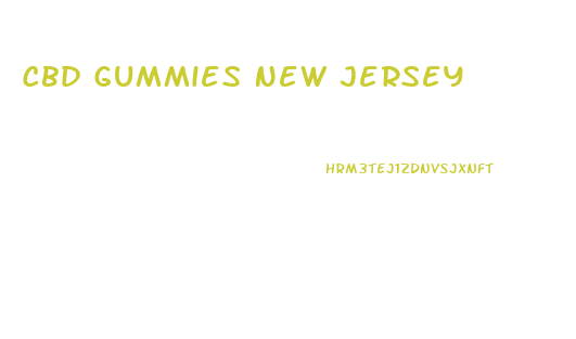 Cbd Gummies New Jersey