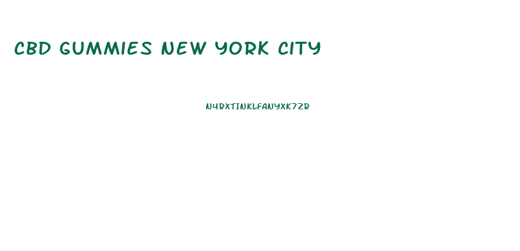 Cbd Gummies New York City