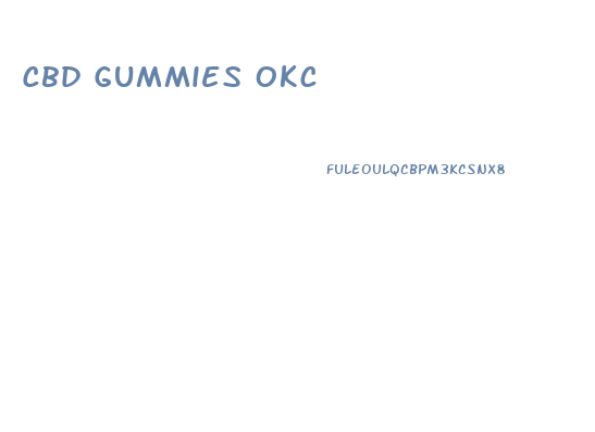Cbd Gummies Okc