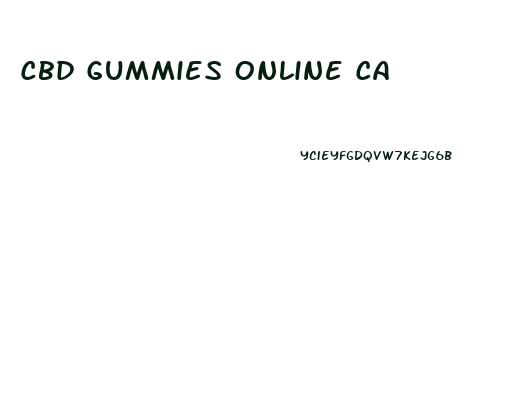 Cbd Gummies Online Ca
