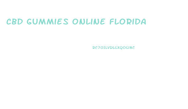 Cbd Gummies Online Florida