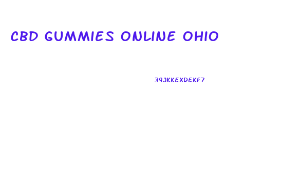 Cbd Gummies Online Ohio